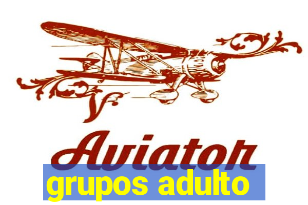 grupos adulto